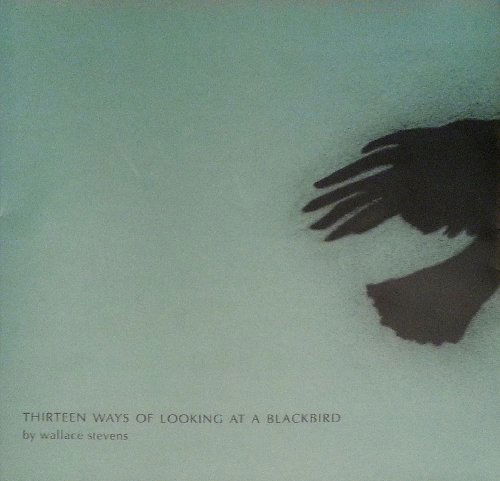 Cover for Wallace Stevens · Thirteen Ways of Looking at a Blackbird (Hardcover Book) [Limited edition] (2012)