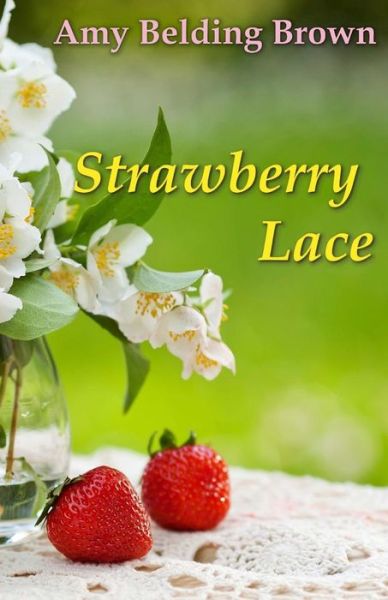 Cover for Amy Belding Brown · Strawberry Lace (Paperback Book) (2016)