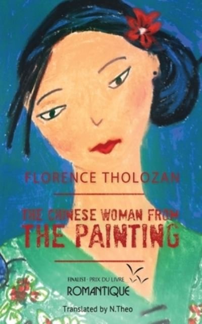 Cover for Florence Tholozan · The Chinese Woman from the Painting (Paperback Book) [Large type / large print edition] (2022)