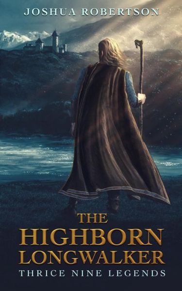 Cover for Joshua Robertson · The Highborn Longwalker (Paperback Book) (2018)