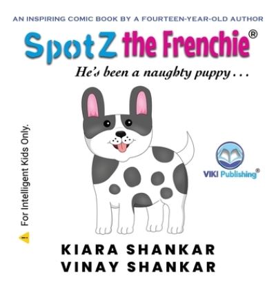 Cover for Kiara Shankar · SpotZ the Frenchie (Bok) (2022)