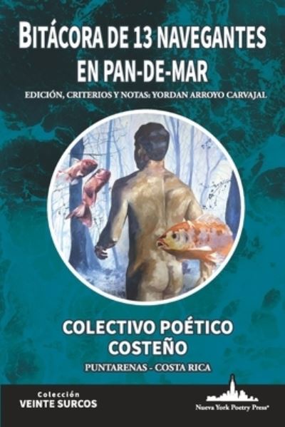 Cover for Yordan Arroyo Carvajal · Bitácora de 13 Navegantes en Pan-De-Mar (Book) (2023)