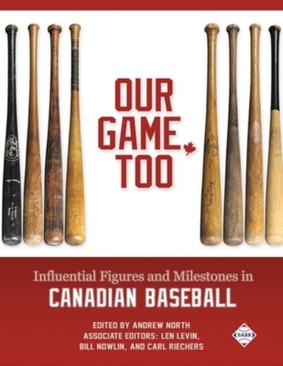 Our Game, Too - Andrew North - Livros - Society for American Baseball Research - 9781970159820 - 7 de junho de 2022