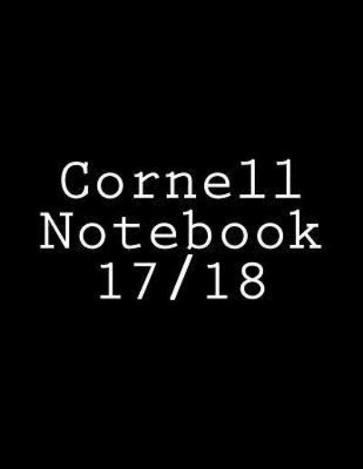 Cover for Inc Gelding Publishing · Cornell Notebook 17/ 18 (Paperback Bog) (2017)