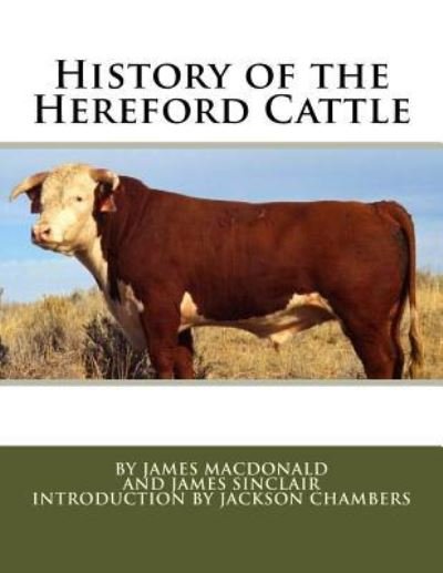 History of the Hereford Cattle - James Sinclair - Books - Createspace Independent Publishing Platf - 9781976441820 - September 15, 2017