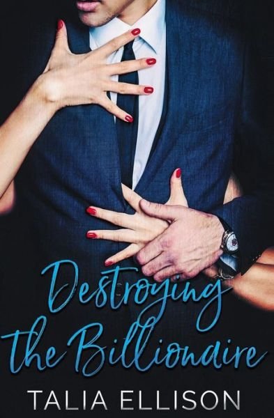 Cover for Talia Ellison · Destroying the Billionaire (Paperback Book) (2017)