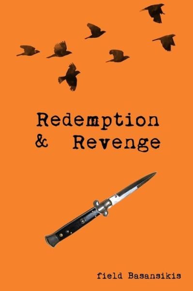 Cover for Field Fahlunfox Basansikis · Redemption &amp; Revenge (Paperback Bog) (2017)