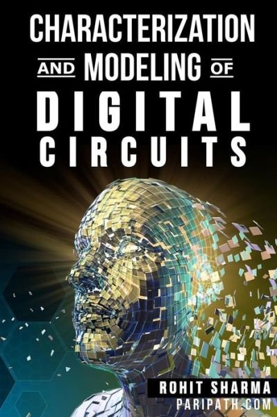 Cover for Rohit Sharma · Characterization and Modeling of Digital Circuits (Paperback Book) (2018)