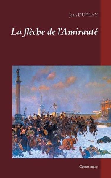 Cover for Duplay · La flèche de l'Amirauté (Bok) (2020)