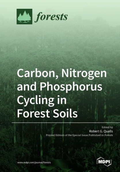 Cover for Robert G Qualls · Carbon, Nitrogen and Phosphorus Cycling in Forest Soils (Paperback Book) (2019)