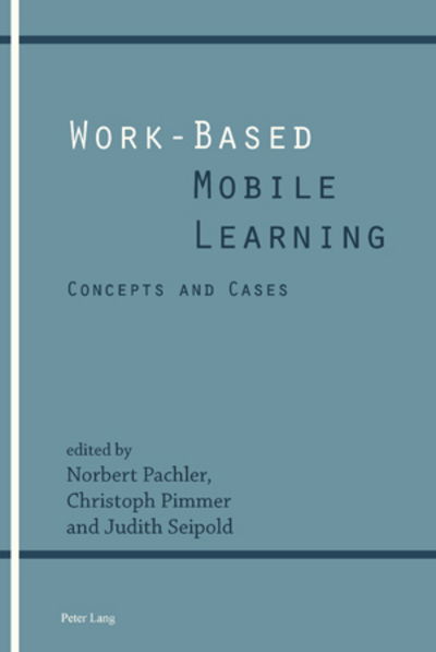 Cover for Work-Based Mobile Learning: Concepts and Cases (Paperback Book) [New edition] (2010)