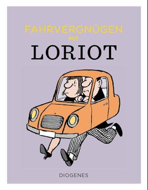 Cover for Loriot · Fahrvergnügen mit Loriot (Innbunden bok) (2022)