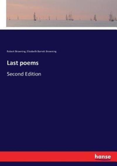 Cover for Robert Browning · Last poems (Taschenbuch) (2017)