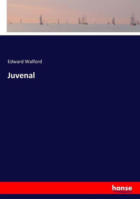 Cover for Walford · Juvenal (Book) (2017)