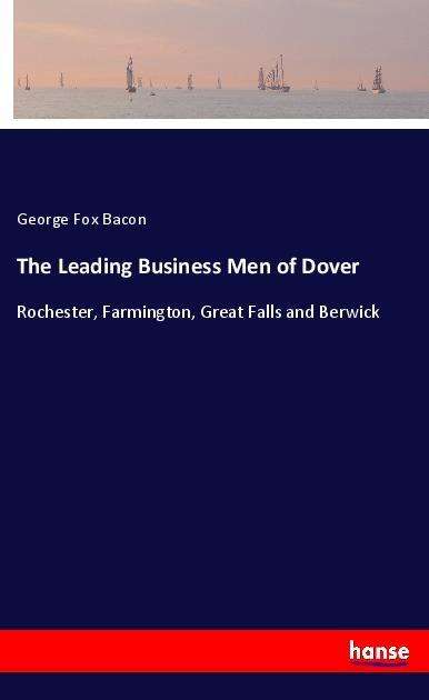 Cover for Bacon · The Leading Business Men of Dover (Book)