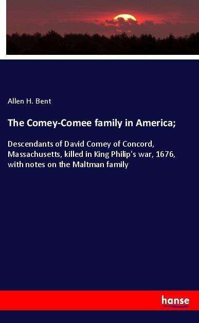 Cover for Bent · The Comey-Comee family in America; (Bok)