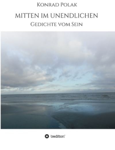 Cover for Polak · Mitten Im Unendlichen (N/A) (2021)
