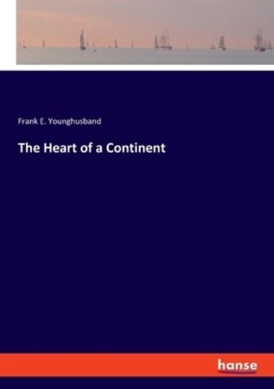 Cover for Younghusband · The Heart of a Continent (N/A) (2021)