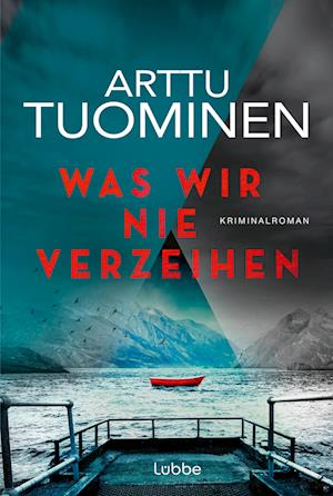 Cover for Arttu Tuominen · Was wir nie verzeihen (Buch) (2024)