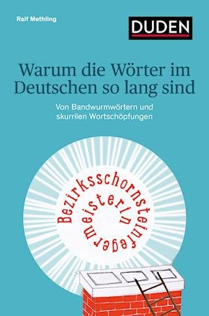 Cover for Ralf Methling · Warum die Wörter im Deutschen so lang sind (Taschenbuch) (2022)