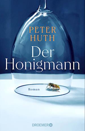 Cover for Peter Huth · Der Honigmann (Book) (2024)