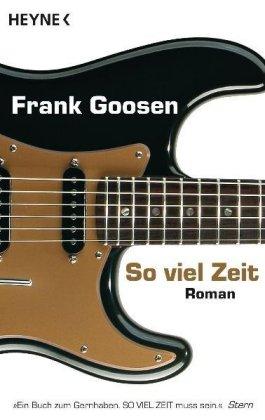 Cover for Frank Goosen · Heyne.40582 Goosen.So viel Zeit (Book)