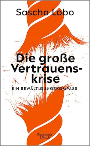 Cover for Sascha Lobo · Die große Vertrauenskrise (Book) (2023)