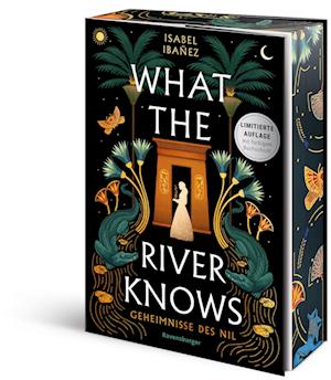 Cover for Isabel Ibañez · What the River Knows (Geheimnisse des Nil 1) (Book) (2025)