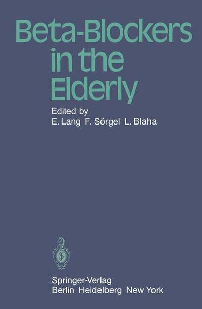 Cover for E Lang · Beta-Blockers in the Elderly (Paperback Bog) [Softcover reprint of the original 1st ed. 1982 edition] (1982)