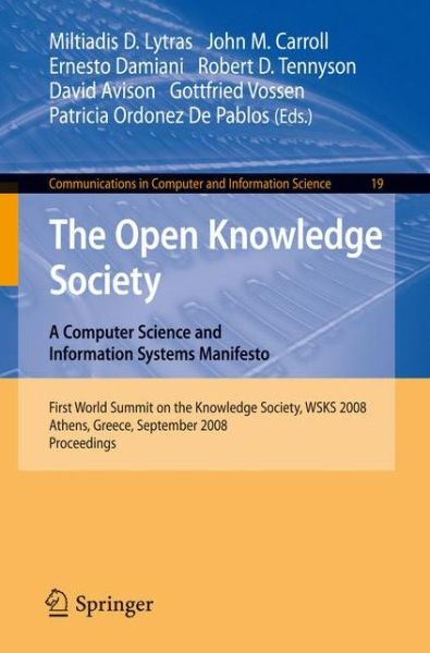 Cover for Miltiadis D Lytras · The Open Knowledge Society: A Computer Science and Information Systems Manifesto - Communications in Computer and Information Science (Paperback Book) [2008 edition] (2008)