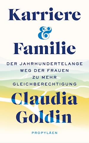 Cover for Claudia Goldin · Karriere und Familie (Book) (2024)