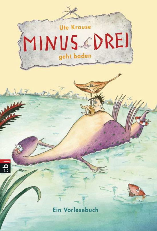 Minus Drei geht baden - Krause - Books -  - 9783570171820 - 