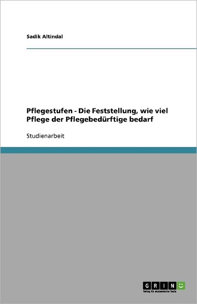 Cover for Altindal · Pflegestufen - Die Feststellun (Book) [German edition] (2013)