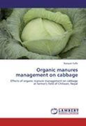 Cover for Kafle · Organic manures management on cab (Bok)