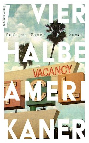 Cover for Carsten Tabel · Vier halbe Amerikaner (Hardcover Book) (2022)