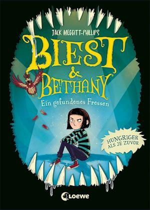 Biest & Bethany (Band 2) - Ein gefundenes Fressen - Jack Meggitt-Phillips - Boeken - Loewe Verlag GmbH - 9783743210820 - 9 februari 2022