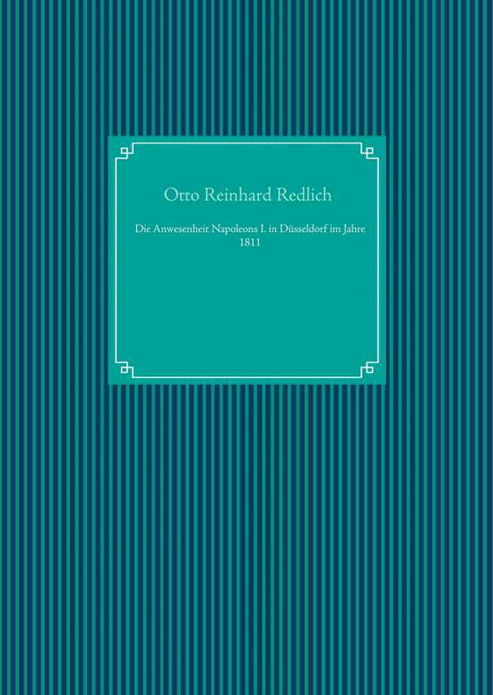 Cover for Redlich · Die Anwesenheit Napoleons I. in (Book)