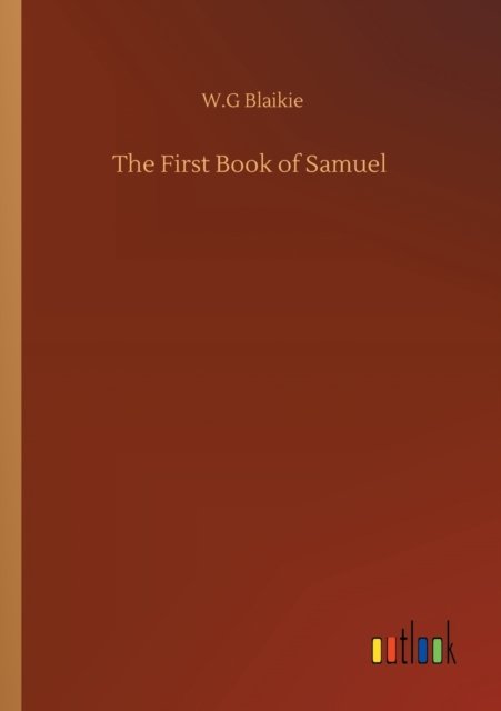 Cover for W G Blaikie · The First Book of Samuel (Paperback Bog) (2020)