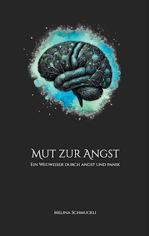 Cover for Melina Schmuckli · Mut zur Angst (Book) (2025)