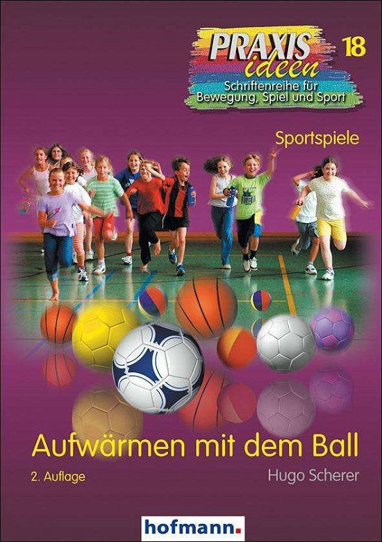 Cover for H. Scherer · Aufwärmen mit dem Ball (Bok)