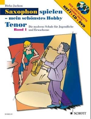 Cover for Dirko Juchem · Saxophon Spielen - Mein SCHoeNstes Hobby Lehrbuch 1 (Paperback Book) (2008)