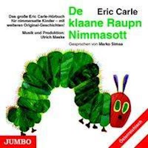 Cover for Carle · De klaane Raupn Nimmasott,CD (Book)