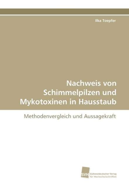 Cover for Toepfer · Nachweis von Schimmelpilzen und (Book)