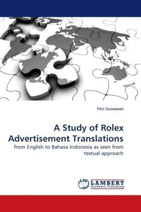 Cover for Fitri Gunawan · A Study of Rolex Advertisement Translations: from English to Bahasa Indonesia As Seen from Textual Approach (Taschenbuch) (2010)