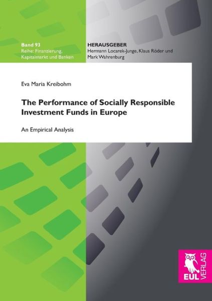 Cover for Eva Maria Kreibohm · The Performance of Socially Responsible Investment Funds in Europe (Paperback Book) (2016)