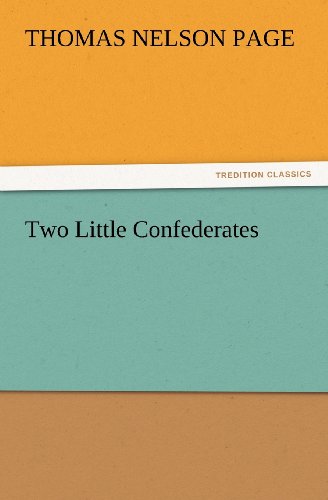 Cover for Thomas Nelson Page · Two Little Confederates (Tredition Classics) (Paperback Book) (2012)