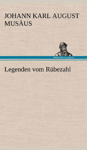 Cover for Johann Karl August Musaus · Legenden Vom Rubezahl (Hardcover Book) [German edition] (2012)