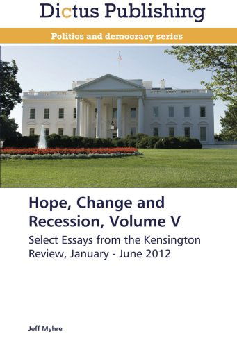 Cover for Jeff Myhre · Hope, Change and Recession, Volume V: Select Essays from the Kensington Review, January - June 2012 (Paperback Book) (2014)