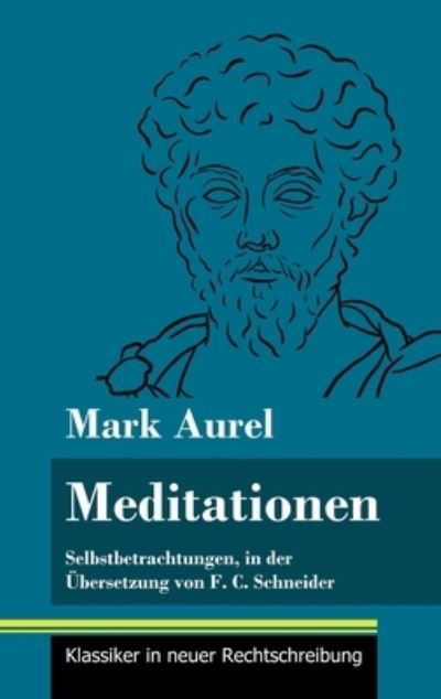 Cover for Mark Aurel · Meditationen (Hardcover bog) (2021)