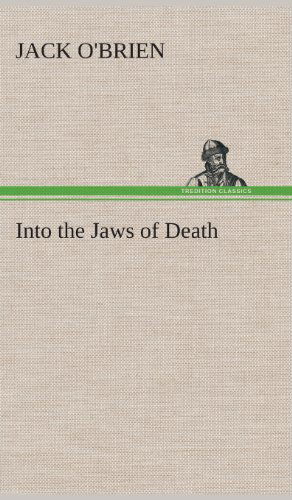 Cover for Jack O'brien · Into the Jaws of Death (Inbunden Bok) (2013)